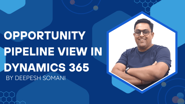 {Step by Step} Opportunity Pipeline View in Dynamics 365 ...